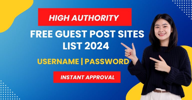 FREE GUEST POSTING SITES LIST 2024